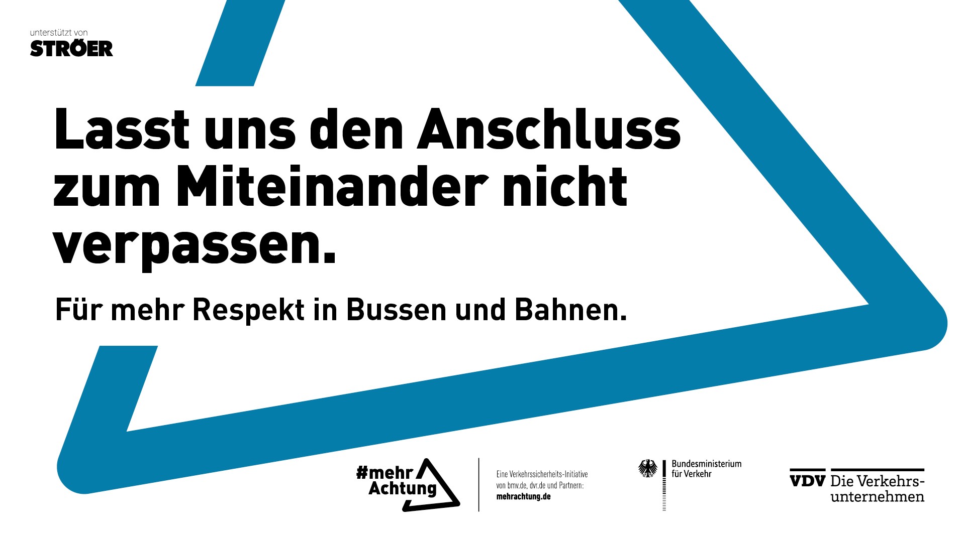 Ein Plakat der Kampagne. Darauf der Slogan: „Lasst uns den Anschluss zum Miteinander nicht verpassen“.