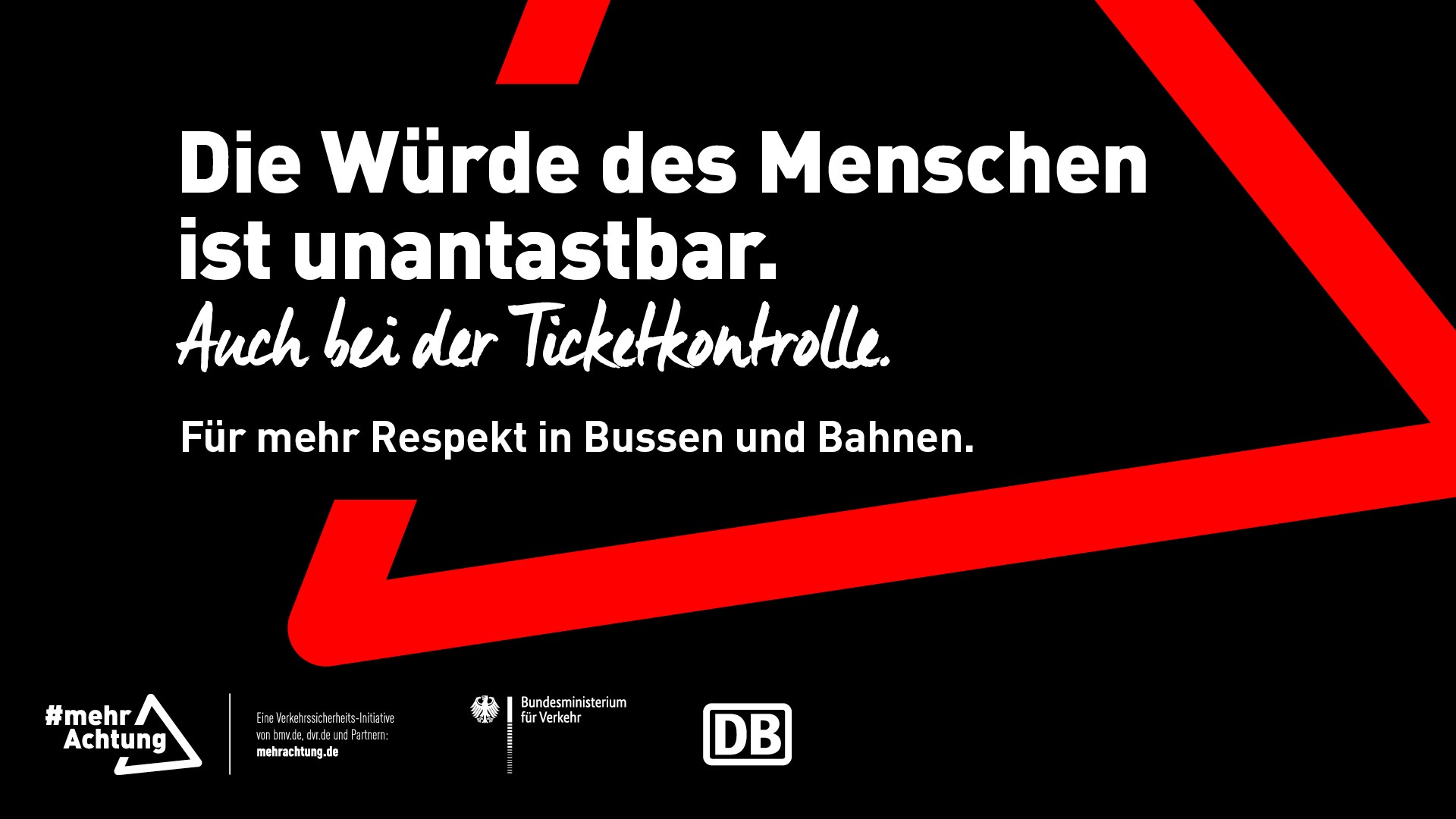 Ein Plakat der Kampagne. Darauf der Slogan: „Die Würde des Menschen ist unantastbar. Auch bei der Ticketkontrolle".