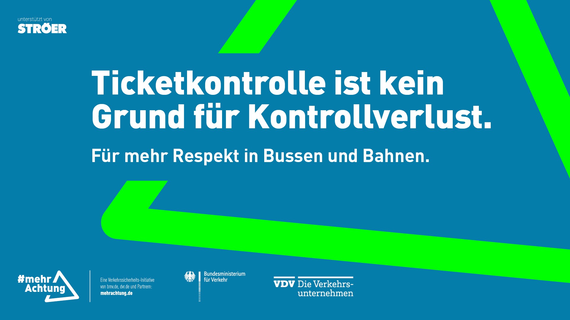 Ein Plakat der Kampagne. Darauf der Slogan: „Ticketkontrolle ist kein Grund für Kontrollverlust.“