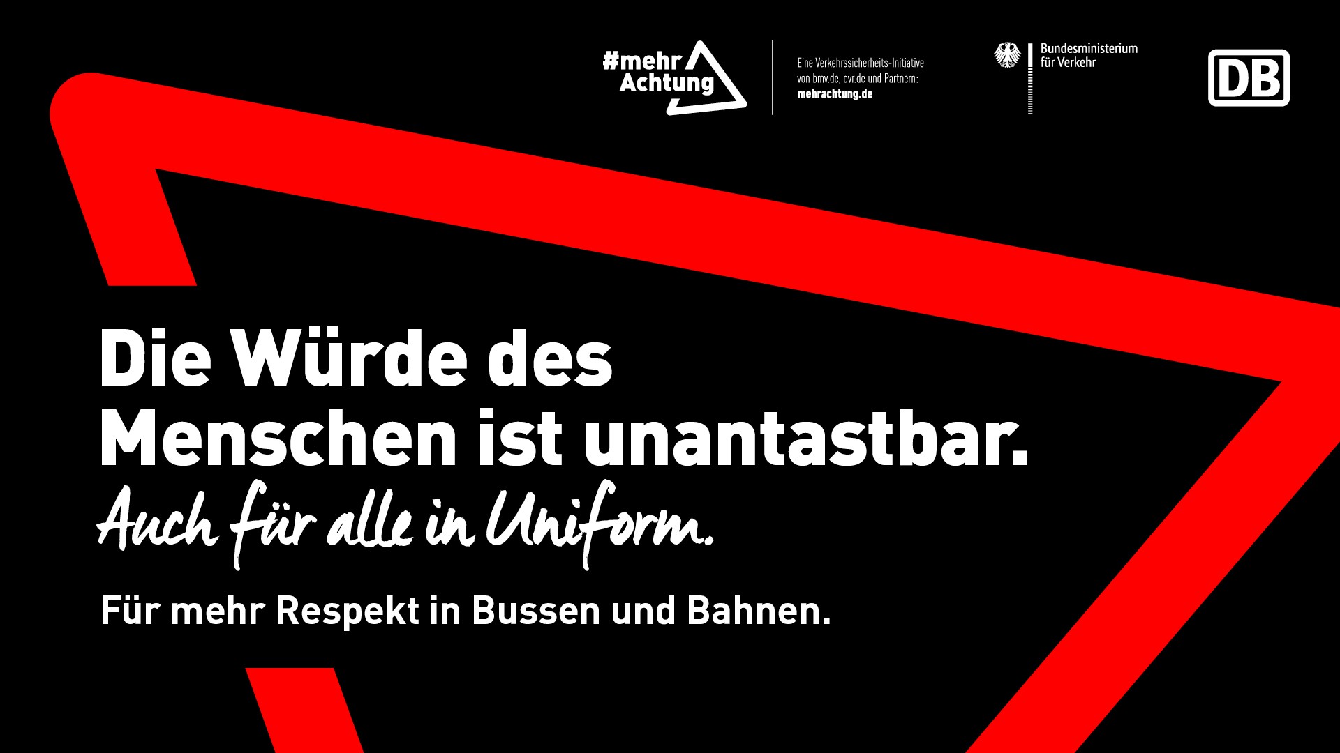 Ein Plakat der Kampagne. Es zeigt den Slogan: „Die Würde des Menschen ist unantastbar. Auch für alle in Uniform.“